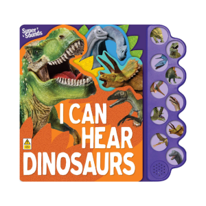 Sound Book - I Can Hear Dinosaurs