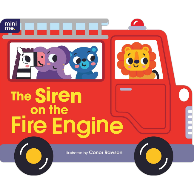 Mini Me - Shaped Board Book - The Siren on the Fire Engine 1 Mini Me - Shaped Board Book - The Siren on the Fire Engine 1