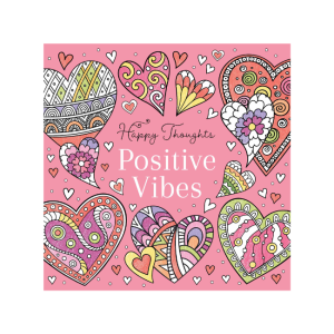 Colouring Book - Happy Thoughts: Positive Vibes