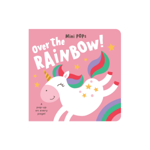 Mini Pops - Pop Up Book: Over the Rainbow!