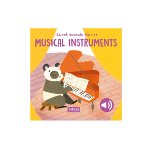 Sassi - Sweet Sounds Stories: Musical Instruments
