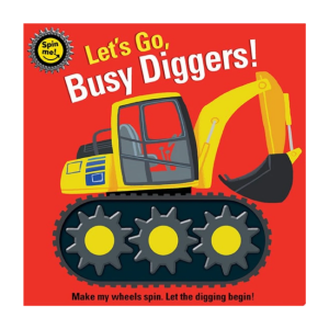 Lake Press - Spin Me: Let's Go, Busy Diggers!