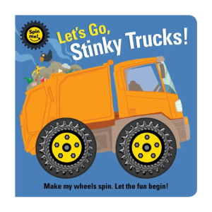 Lake Press - Spin Me: Let's Go, Stinky Trucks!