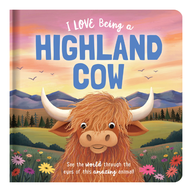 Story Time - Padded Board Book - I Love Being a Highland Cow